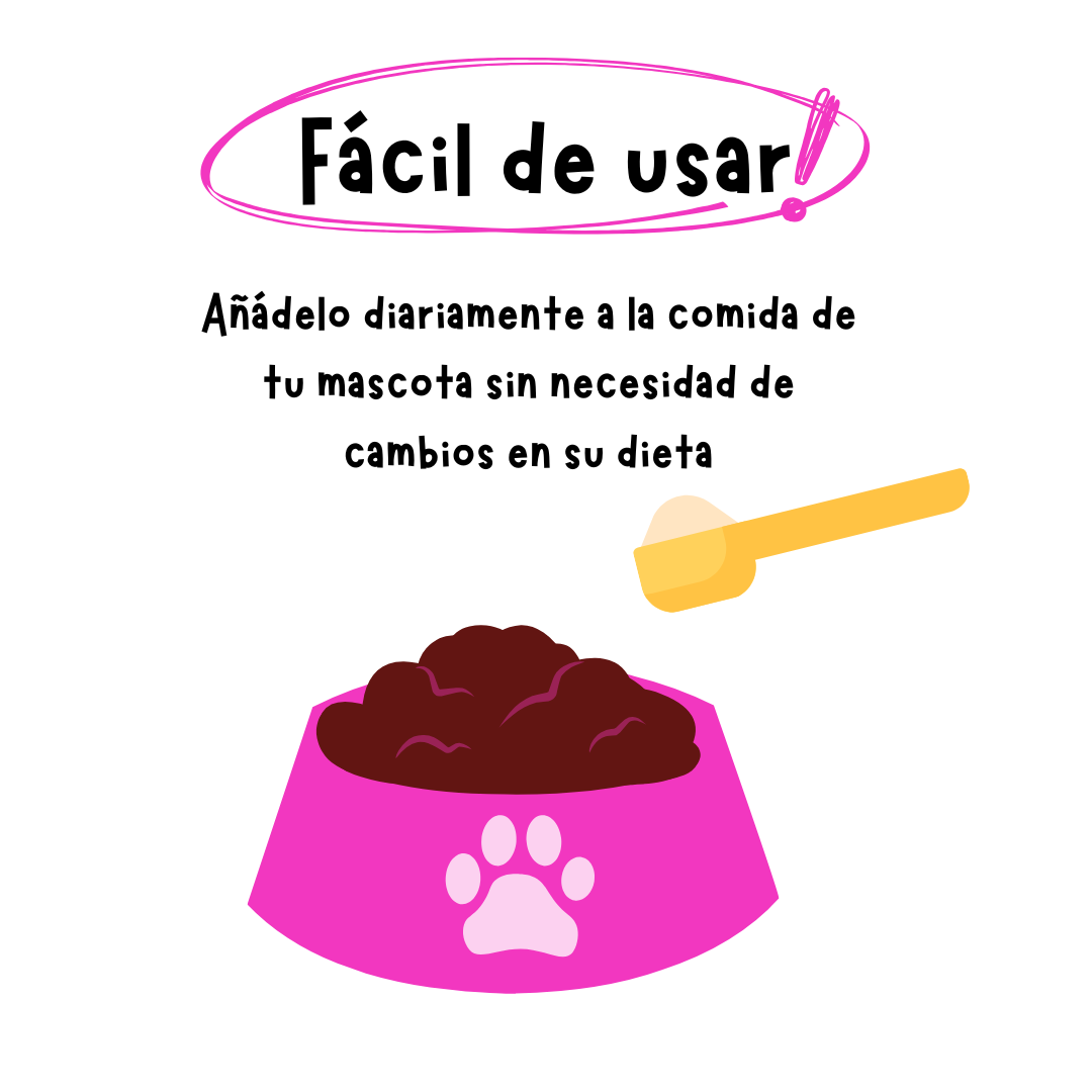 Añádelo diariamente a la comida de tu mascota sin necesidad de cambios en su dieta.