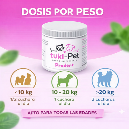 La dosis de Tukipet Prodent por peso es:
- Perros y gatos de menos de 10 kilos: media cuchara al día.
- Perros y gatos de entre 10 y 20 kilos: una cuchara al día.
- Perros y gatos de más de 20 kilos: dos cucharas al día.

Es apto para todas las edades. En polvo. 